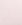 Light Pink Light Pink