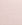 Smoke Pink Smoke Pink