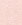 Baby Pink Baby Pink